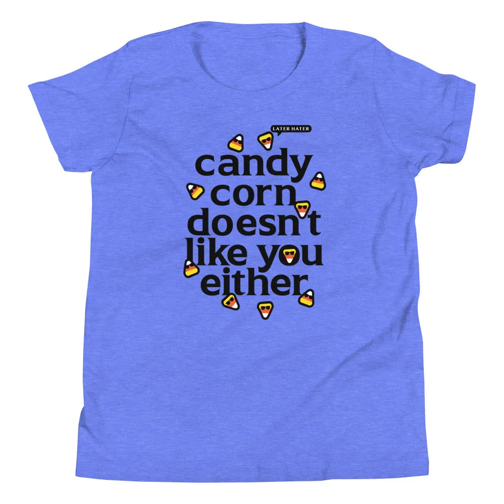 Candy Corn Doesn't Like You Either Kid's Youth Tee