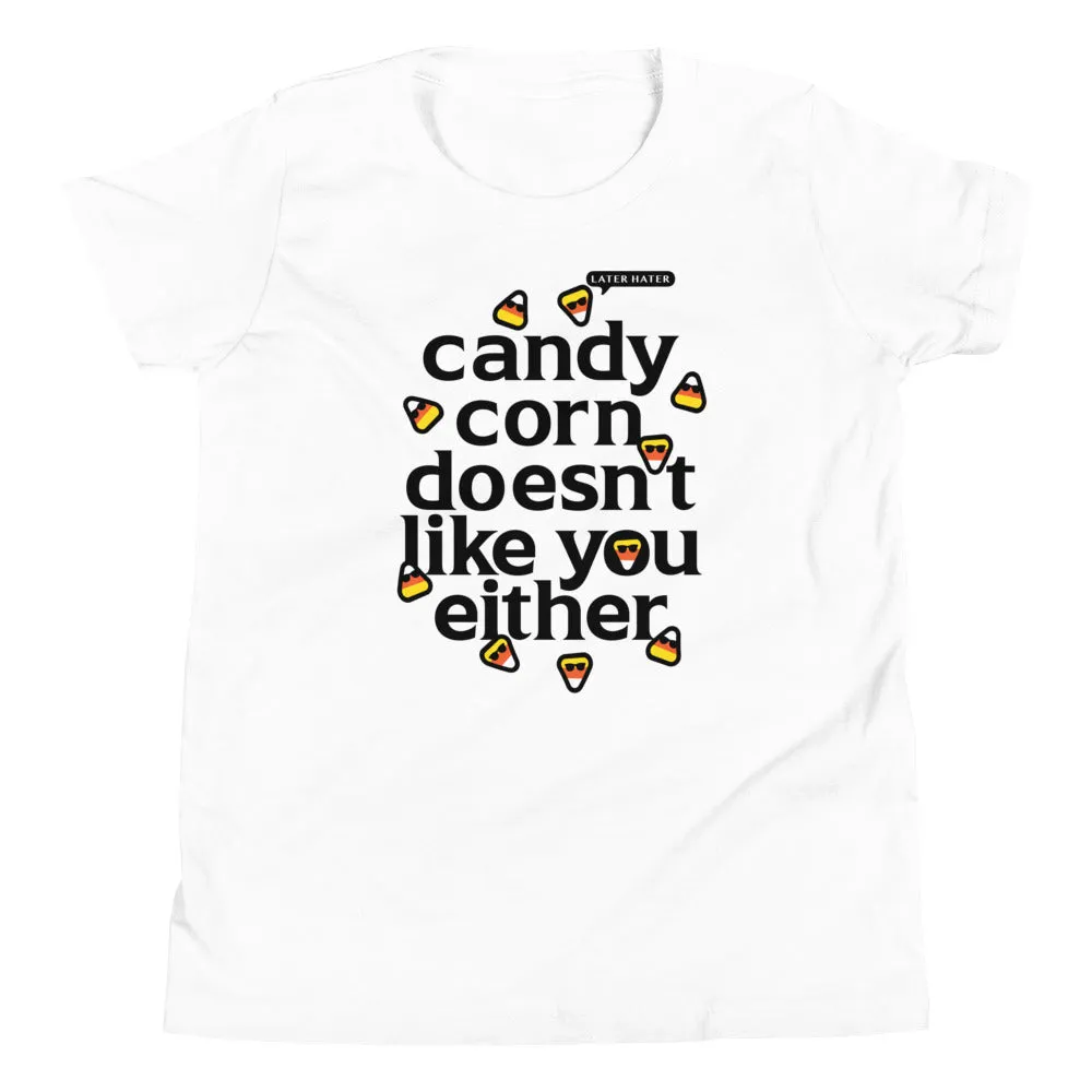 Candy Corn Doesn't Like You Either Kid's Youth Tee