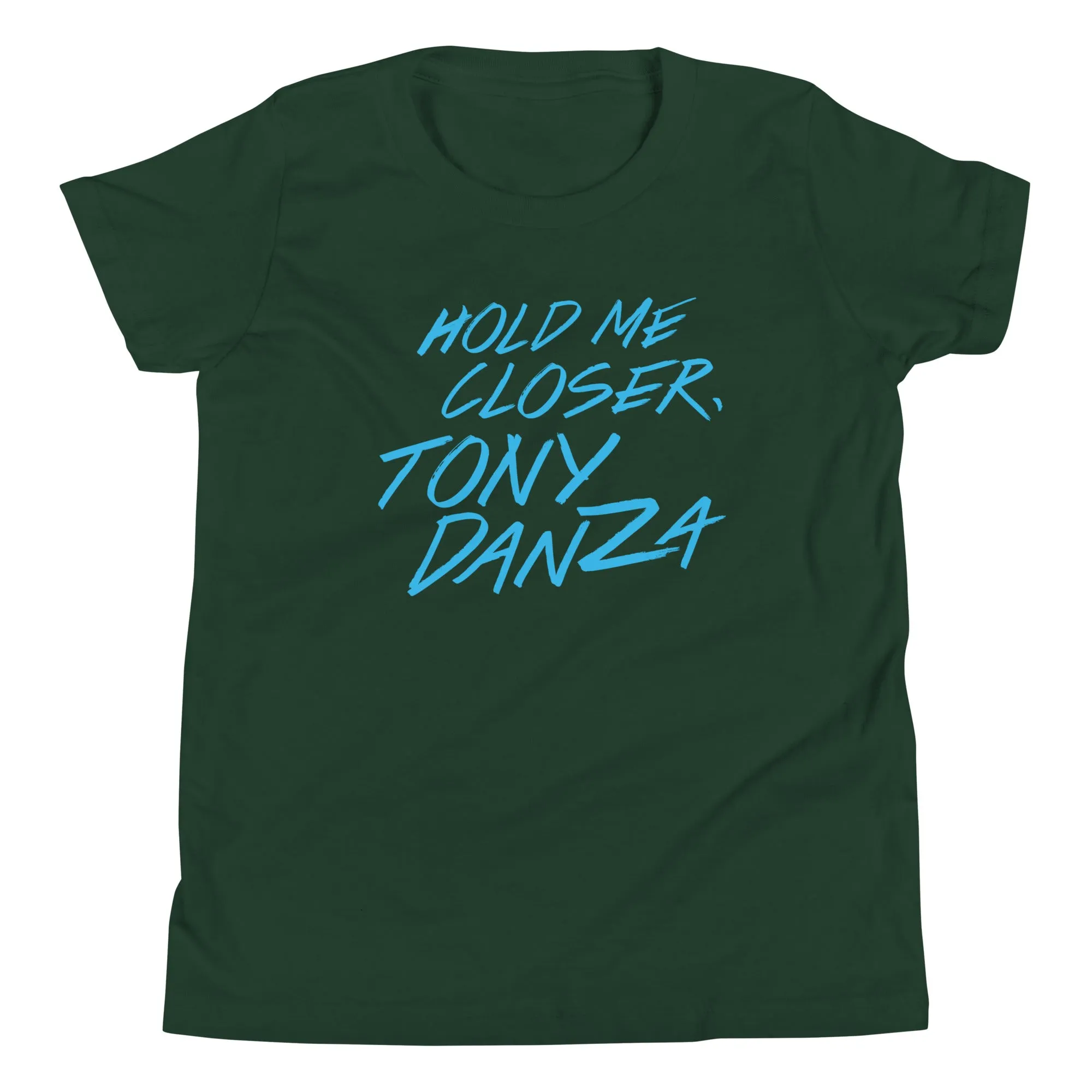 Hold Me Closer, Tony Danza Kid's Youth Tee