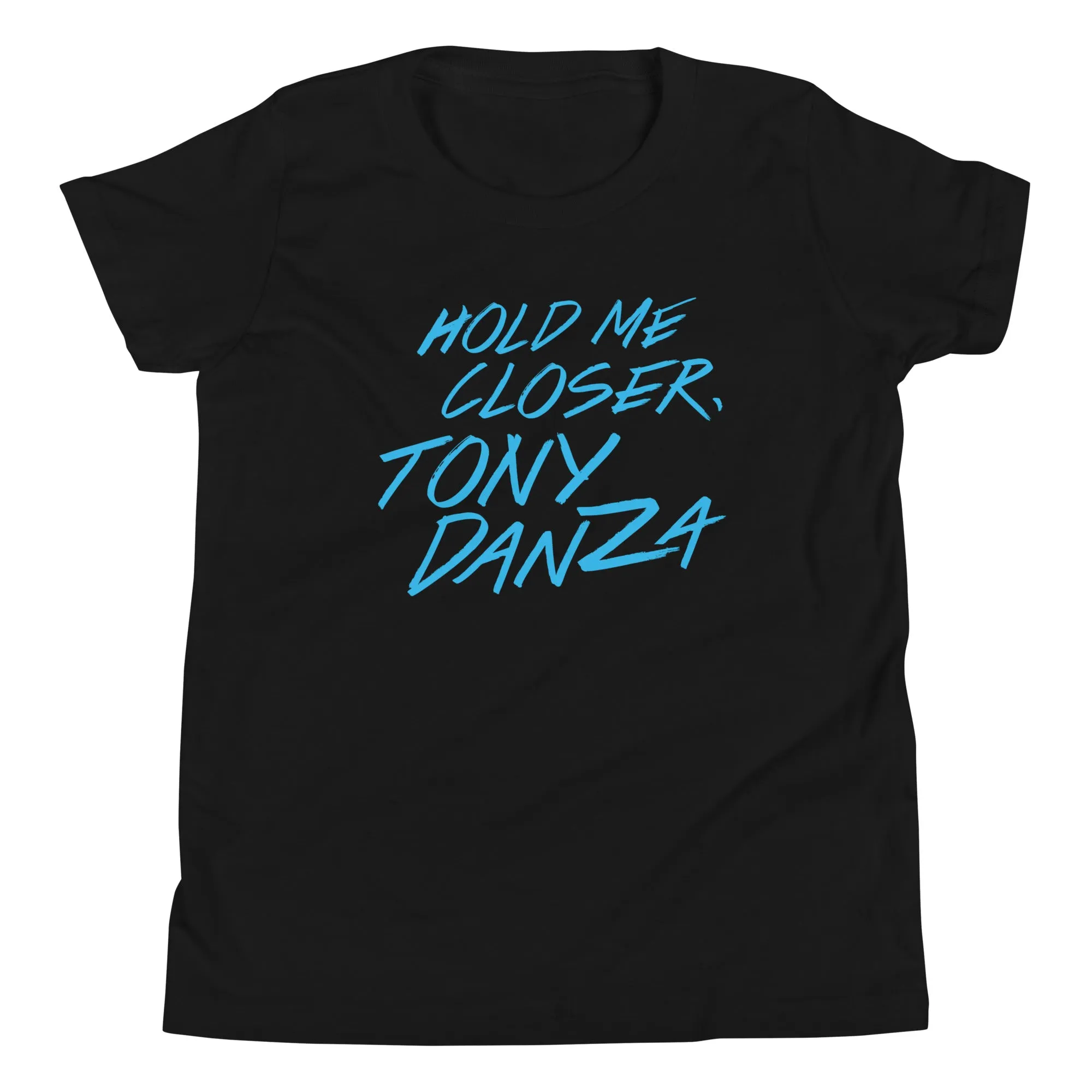 Hold Me Closer, Tony Danza Kid's Youth Tee