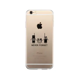 Never Forget Clear Phone Case